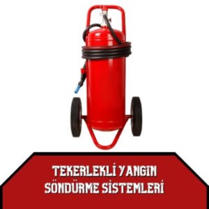 Tekerlekli Yangın Söndürme Sistemleri